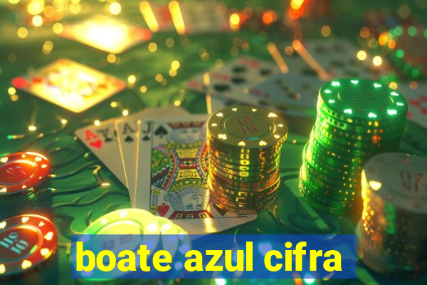 boate azul cifra